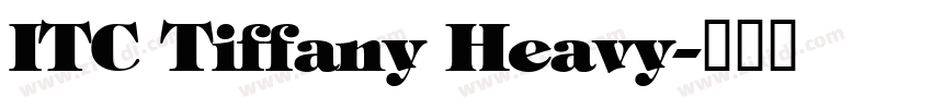 ITC Tiffany Heavy字体转换